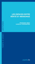 Espaces entre vérité et mensonge (Les)